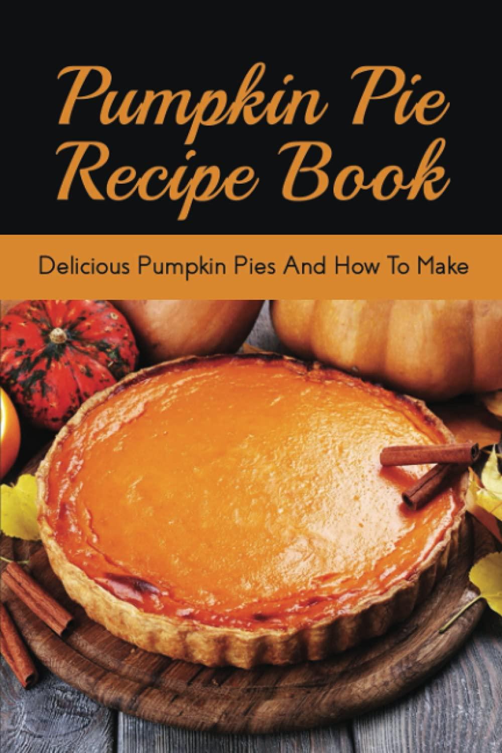 Best Culinary Arts – Pumpkin Pie Recipe Book Review